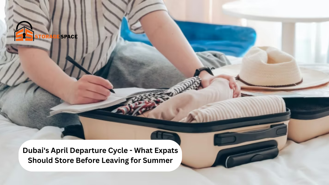 Dubai’s April Departure Cycle: What Expats Should Store Before Leaving for Summer