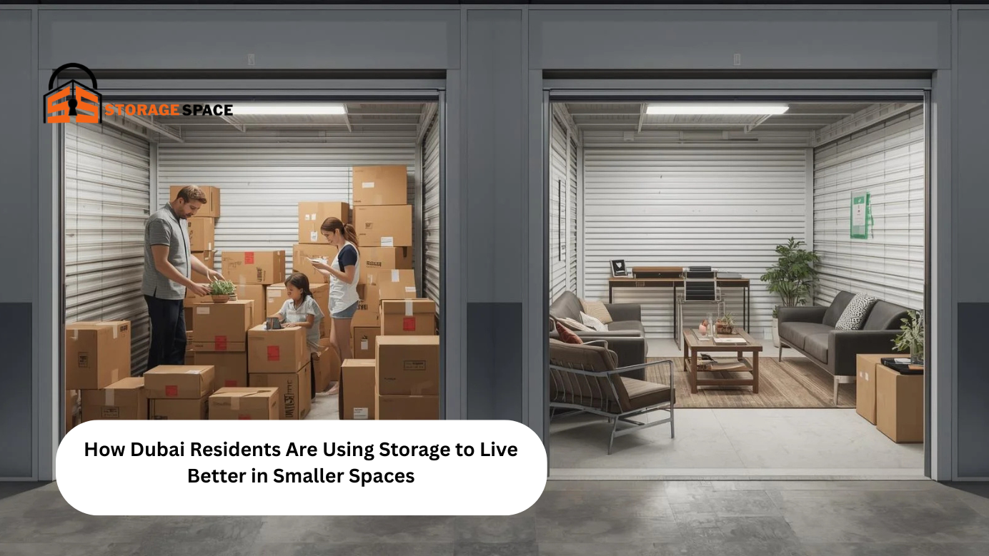 How Dubai Residents Are Using Storage to Live Better in Smaller Spaces