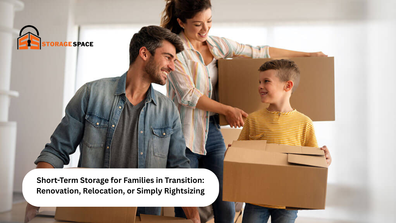 Short-Term Storage for Families in Transition: Renovation, Relocation, or Simply Rightsizing