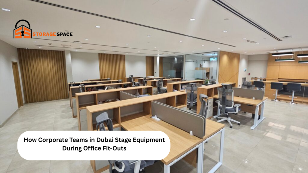 How Corporate Teams in Dubai Stage Equipment During Office Fit Outs storage space dubai