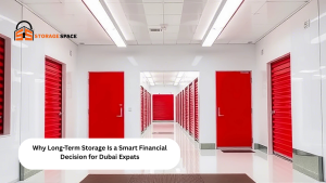 Why Long Term Storage Is a Smart Financial Decision for Dubai Expats storage space dubai